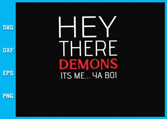 Ghost Hunting Hey There Demons Its Me Ya