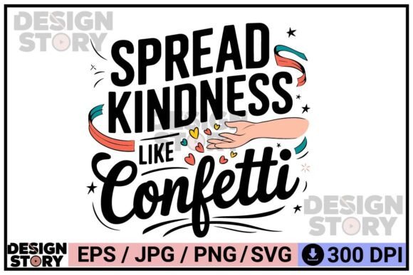 Spread Kindness Confetti Hand Lettering Graphics for Crafts